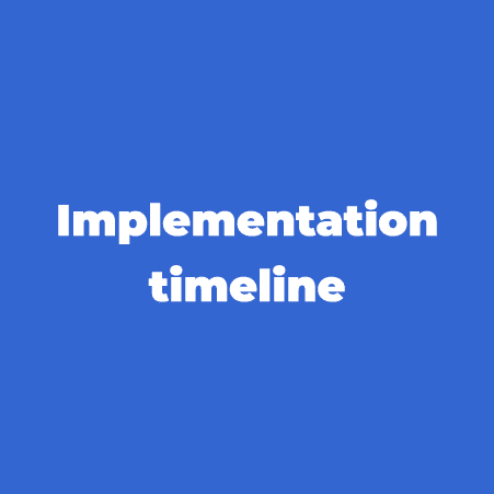 Implementation timeline