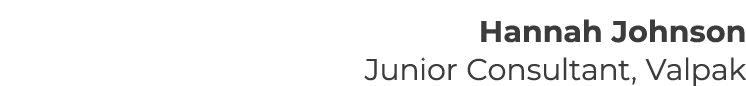 Hannah Johnson Junior Consultant, Valpak 
