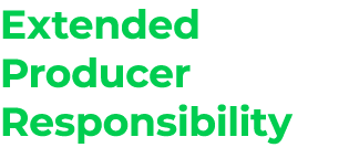 Extended Producer Responsibility