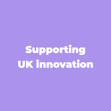 Supporting UK innovation