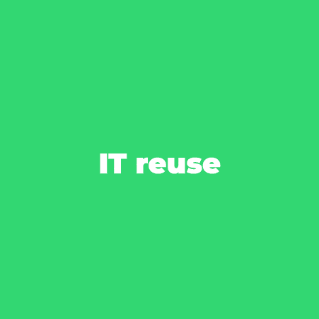 IT reuse