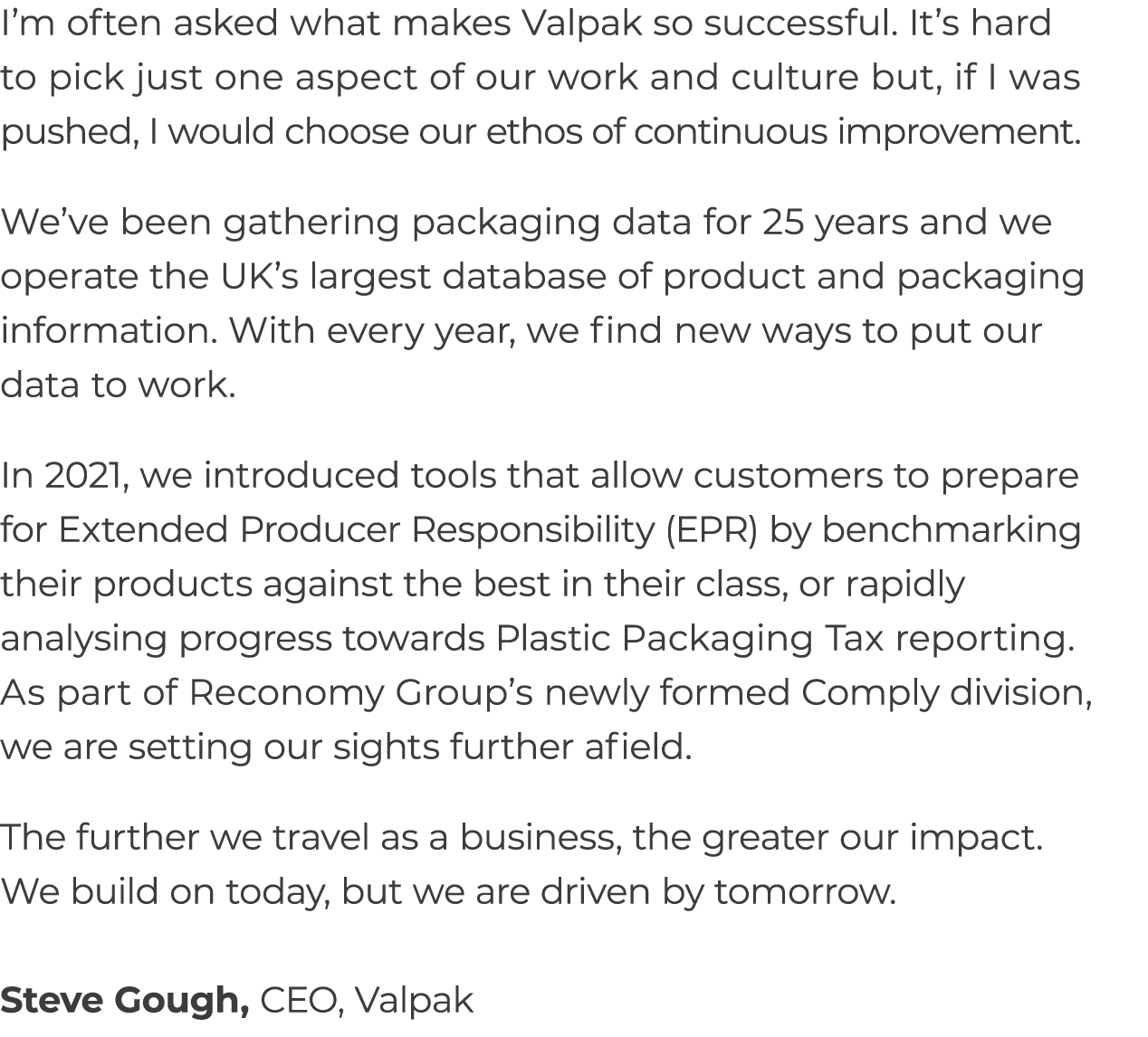 I m often asked what makes Valpak so successful  It s hard to pick just one aspect of our work and culture but, if I    